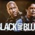 Black and Blue Movie Online